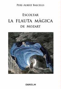 Escoltar La flauta mgica de Mozart